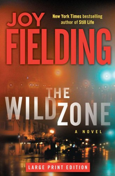 The Wild Zone: A Novel