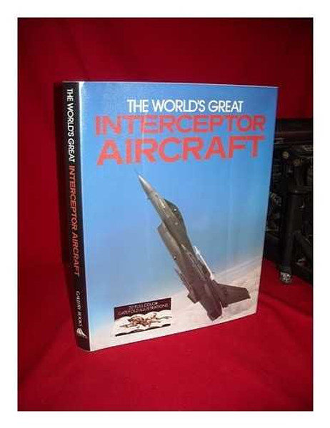 Worlds Great Interceptor Aircraft