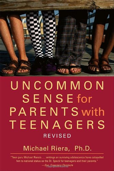 Uncommon Sense for Parents with Teenagers