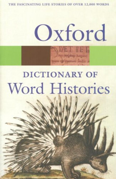 The Oxford Dictionary of Word Histories (Oxford Quick Reference)