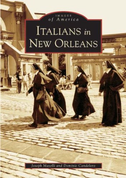 Italians in New Orleans (LA) (Images of America)