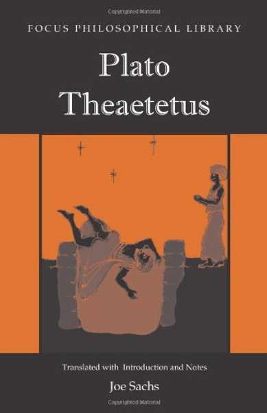 Plato: Theaetetus (Focus Philosophical Library)