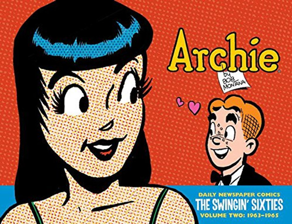 2: Archie: The Swingin' Sixties - The Complete Daily Newspaper Comics (1963-1965)