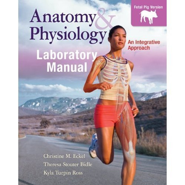 Anatomy & Physiology: Fetal Pig Version