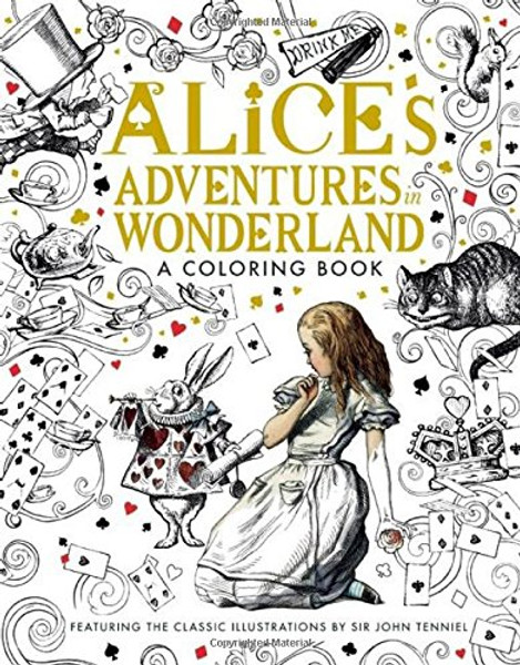 Alice's Adventures in Wonderland: A Coloring Book