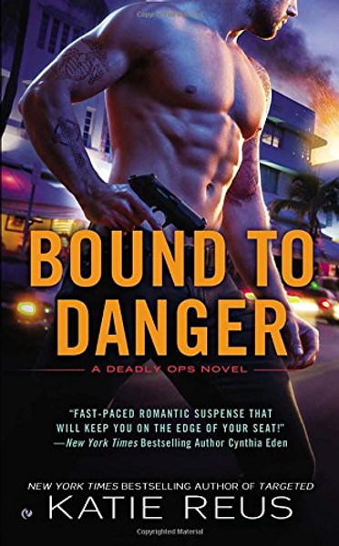 Bound to Danger (Deadly Ops Series)