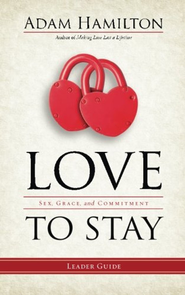 Love to Stay Leader Guide