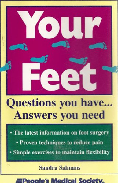 Your Feet: Questions You Have, Answers You Need