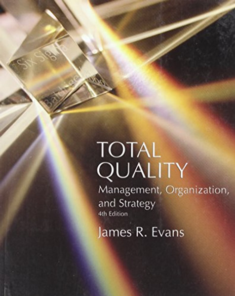 Total Quality: Management, Organization and Strategy