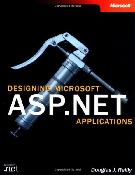 Designing Microsoft ASP.NET Applications (Developer Reference)