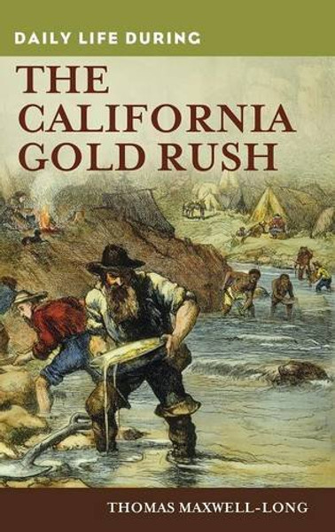 Daily Life during the California Gold Rush