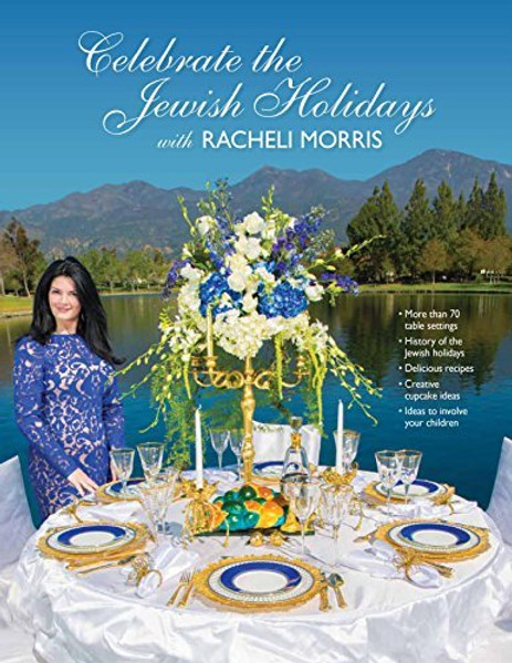 Celebrate the Jewish Holidays with Racheli Morris