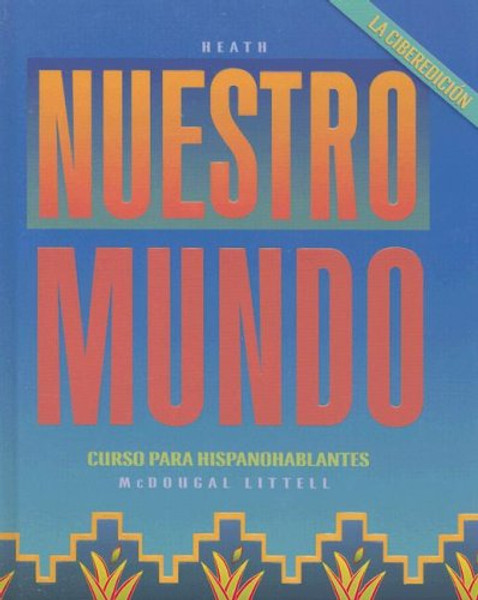 Nuestro mundo: La ciberedicin: Student Edition 2002 (Spanish Edition)
