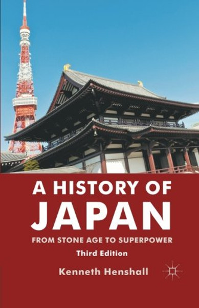 A History of Japan: From Stone Age to Superpower