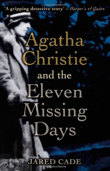 Agatha Christie and the Eleven Missing Days