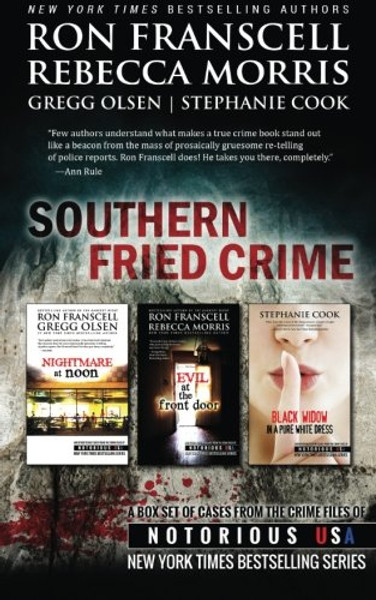 Southern Fried Crime Notorious USA Box Set (Texas, Louisiana, Mississippi)