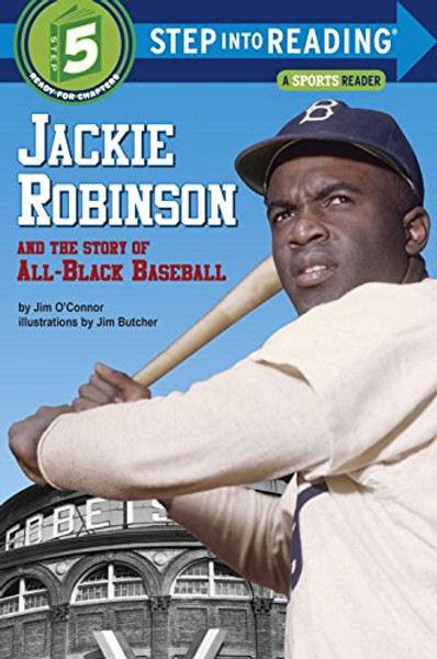 Jackie Robinson and the Story of All Black Baseball (Step into Reading)