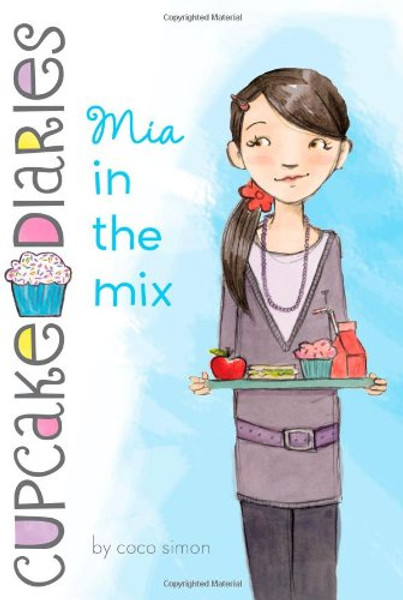 Mia in the Mix (Cupcake Diaries)