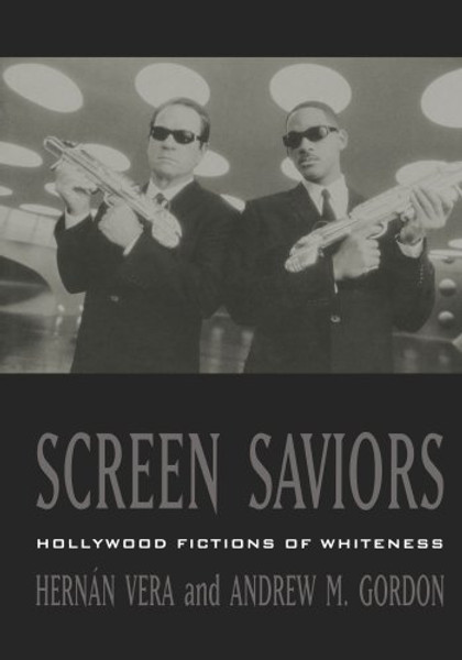 Screen Saviors:  Hollywood Fictions of Whiteness