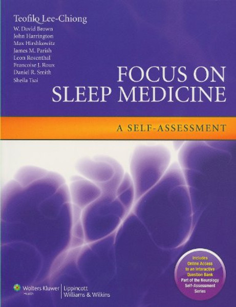 Focus on Sleep Medicine: A Self-Assessment (Neurology Self-Assessment Series)