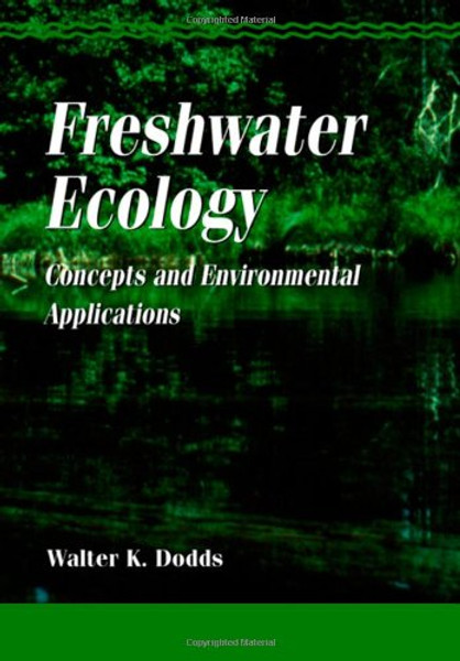 Freshwater Ecology: Concepts and Environmental Applications (Aquatic Ecology)