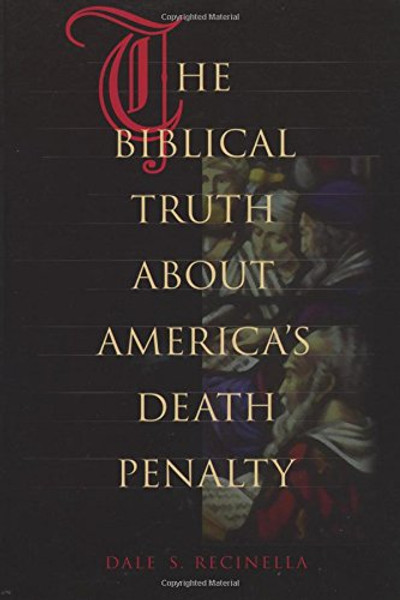 The Biblical Truth about America's Death Penalty