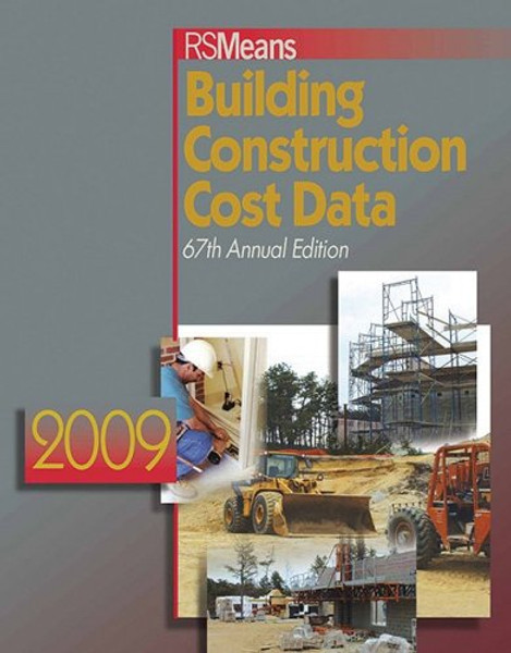 RSMeans Building Construction Cost Data 2009