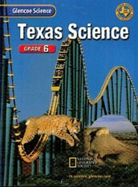 Glencoe Science, Grade 6: Teks Edition