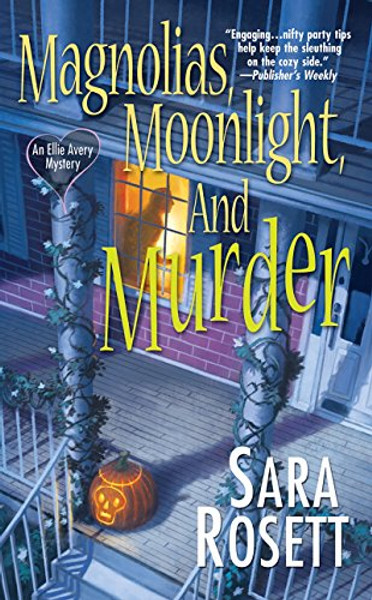 Magnolias, Moonlight, and Murder: An Ellie Avery Mystery