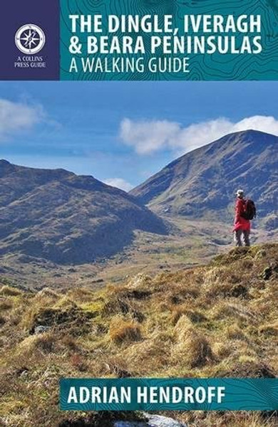 The Dingle, Iveragh & Beara Peninsulas: A Walking Guide (Walking Guides)