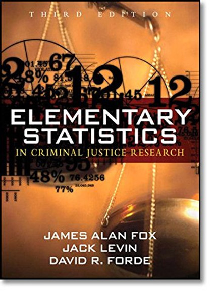 Elementary Statistics in Criminal Justice Research (3rd Edition)
