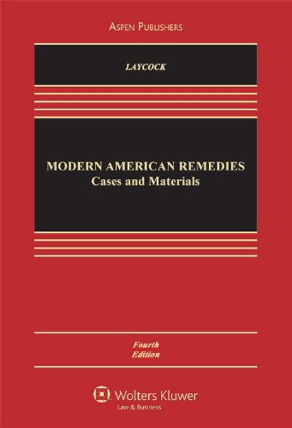 Modern American Remedies: Cases & Materials (Aspen Casebook)