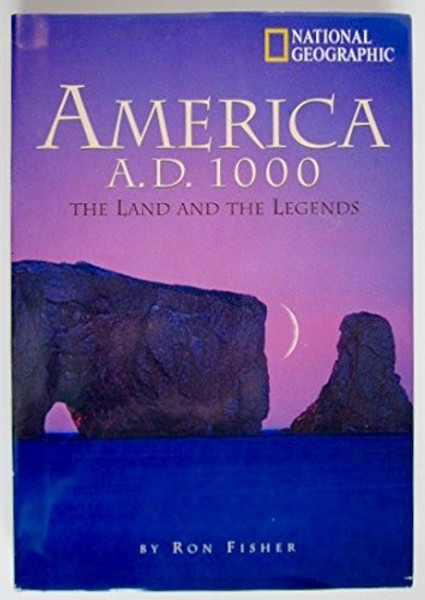 America A.D. 1000: The Land and the Legends