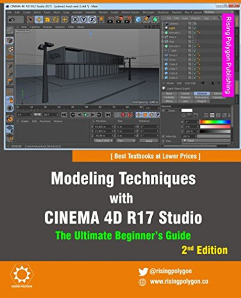 Modeling Techniques with CINEMA 4D R17 Studio - The Ultimate Beginners Guide