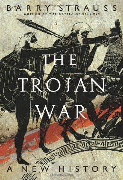 The Trojan War: A New History