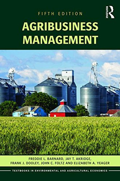 Agribusiness Management (Routledge Textbooks in Environmental and Agricultural Economics)