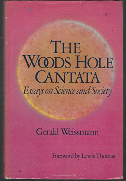 The Woods Hole Cantata: Essays on Science and Society