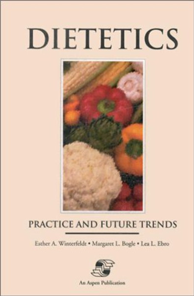 Dietetics: Practice and Future Trends