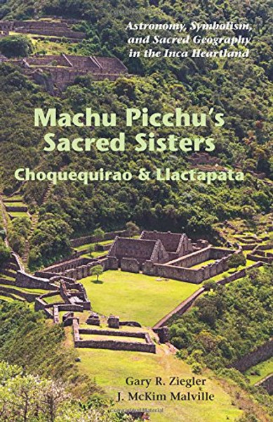 Machu Picchu's Sacred Sisters: Choquequirao & Llactapata