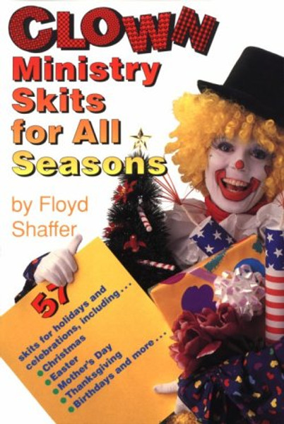 Clown Ministry Skits for All Seasons