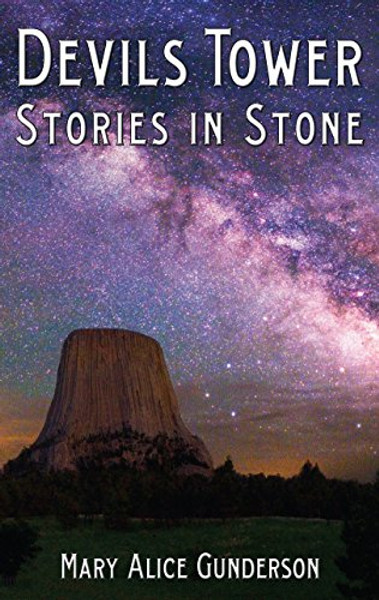 Devils Tower: Stories in Stone