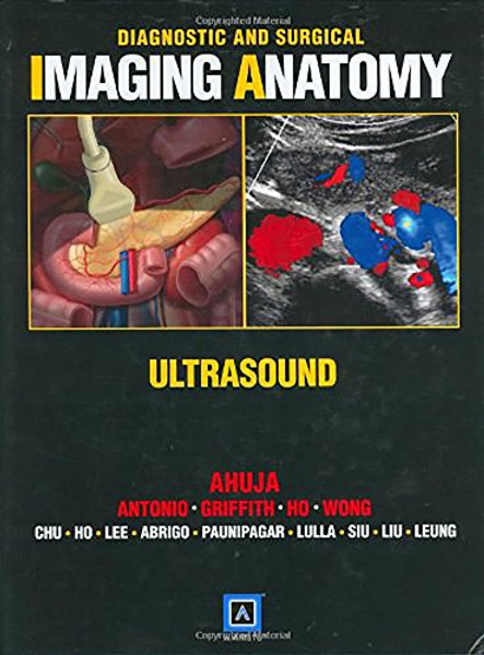 Diagnostic and Surgical Imaging Anatomy: Ultrasound: Published by Amirsys