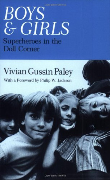 Boys and Girls: Superheroes in the Doll Corner