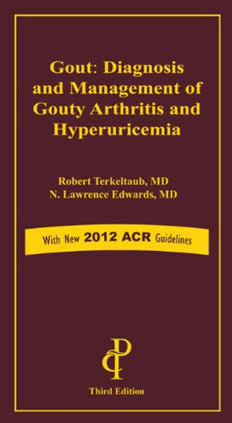 Gout: Diagnosis and Management of Gouty Arthritis and Hyperuricemia