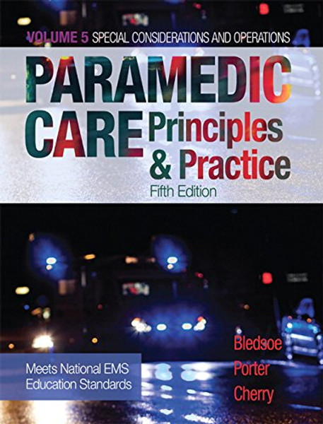 Paramedic Care: Principles & Practice, Volume 5 (5th Edition)