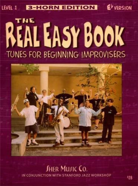 The Real Easy Book: Tunes for Beginning Improvisers Level 1 (Eb Version)