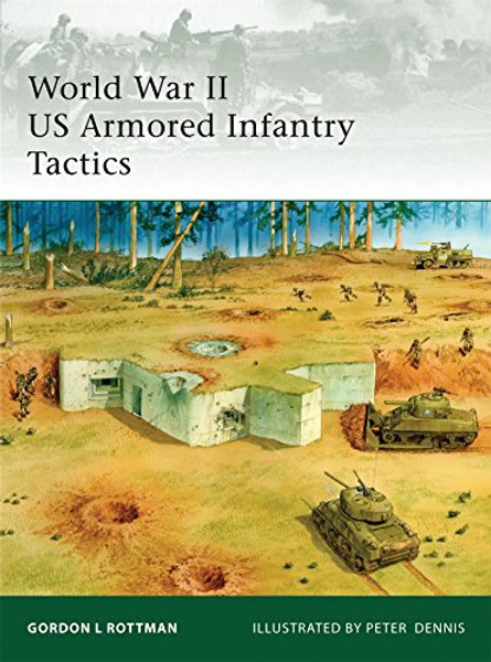 World War II US Armored Infantry Tactics (Elite)