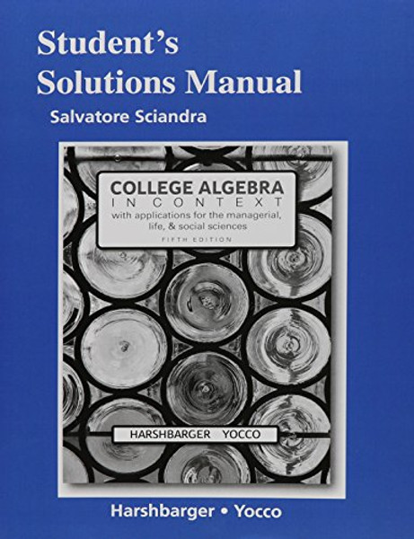 Student's Solutions Manual for College Algebra in Context