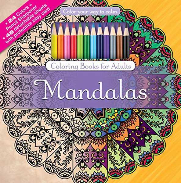 Mandalas Adult Coloring Book Set With 24 Colored Pencils And Pencil Sharpener Included: Color Your Way To Calm