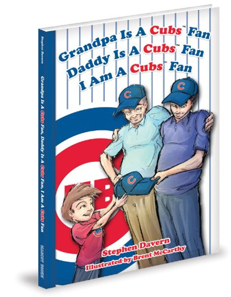 Grandpa Is a Cubs Fan, Daddy is a Cubs Fan, I am a Cubs Fan!